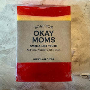 Soap For Okay Moms -Bar Soap