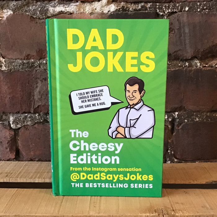 Dad Jokes: The Cheesy Edition