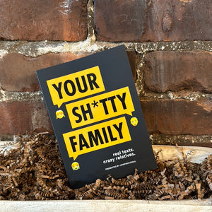 Your Sh*tty Family (Books)