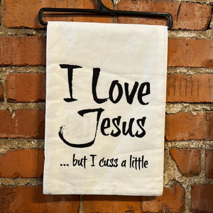 I Love Jesus But - Kitchen Towel