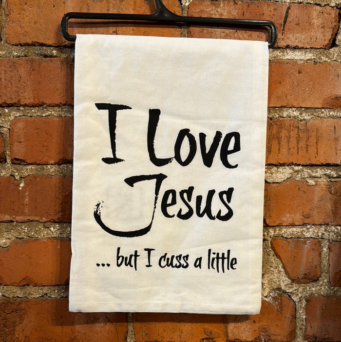 I Love Jesus But - Kitchen Towel