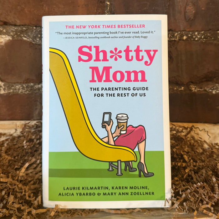 Sh*tty Mom