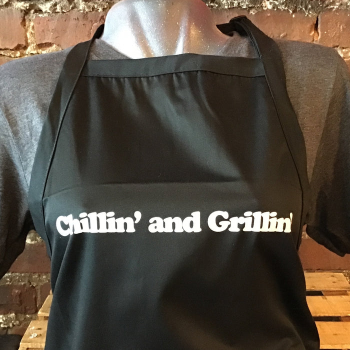 Chillin’ and Grillin’ - Apron