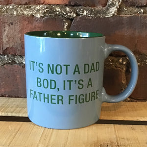 It's Not A Dad Bod - Coffee Mug