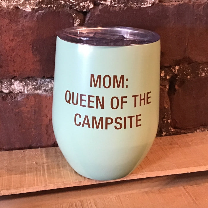Mom, Queen of the Campsite - Insulated Stainless Steel Wine Tumbler